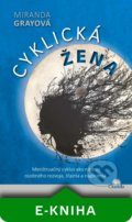Miranda Gray - Cyklická žena