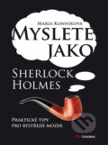 Maria Konnikova - Myslete jako Sherlock Holmes