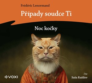 Případy soudce Ti: Noc kočky (audiokniha) | Saša Rašilov, Frédéric Lenormand, Vlasta Misařová