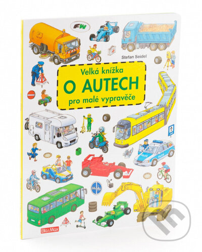 Stefan Seidel - Velká knížka - O autech pro malé vypravěče