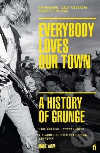 Mark Yarm - Everybody Loves Our Town