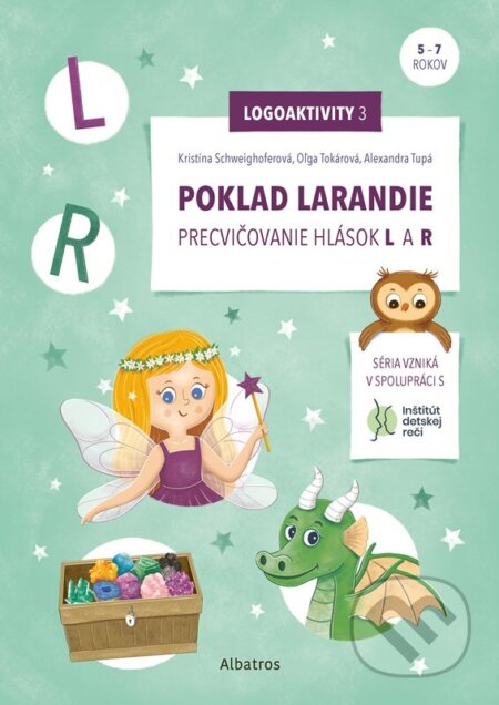 Oľga Tokárová, Kristína Schweighoferová a Alexandra Tupá - Poklad Larandie