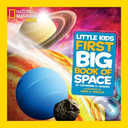 Catherine D. Hughes - Little Kids First Big Book of Space